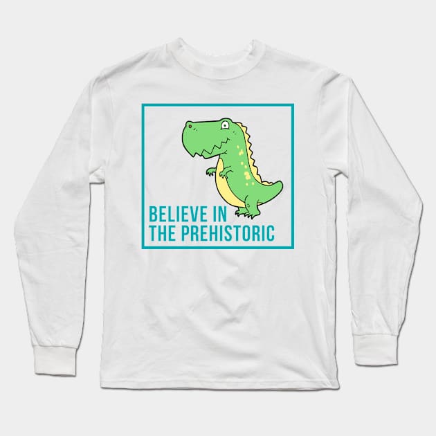 Believe in The Prehistoric Long Sleeve T-Shirt by After Daylight Project